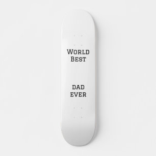 World best dad ever fat add name text sports text  skateboard