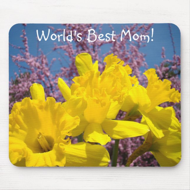 World Best Mom! mousepad Spring Daffodil Flowers (Front)