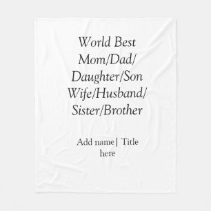 World best mum husband wife dad daughter son fleece blanket