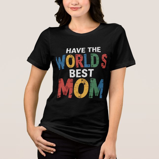 World best mum Tri-Blend shirt (Front)