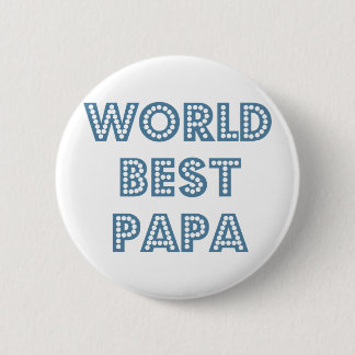 World Best Papa 6 Cm Round Badge