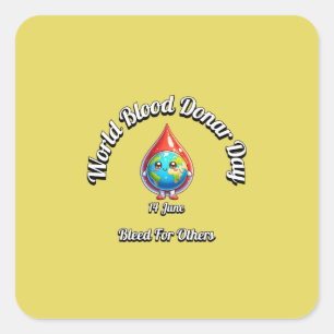 World Blood Donor Day. Bleed for Others. Square Sticker
