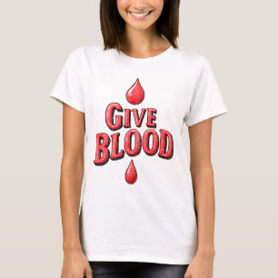 World Blood Donor Day - Give Blood text for awaren T-Shirt