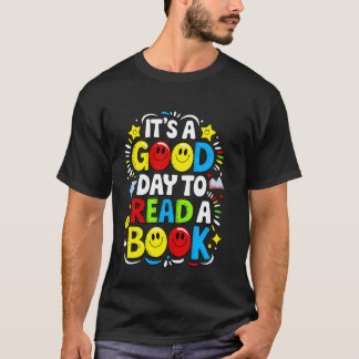 World Book Day 2025 Costume It's a Good Day to Rea T-Shirt