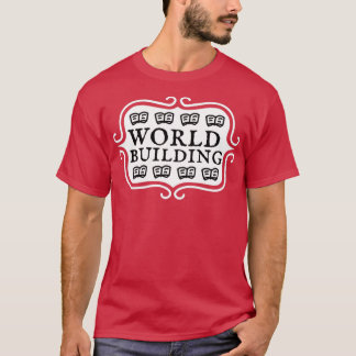 World Building Writing Typography T-Shirt