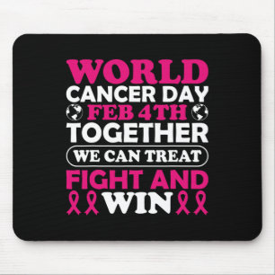 World Cancer Day Feb 4th Together We Can Treat Fig Mouse Mat