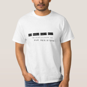 World Can't Wait- Whistleblowers & War Resisters T-Shirt