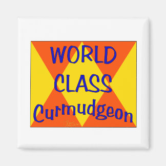 World Class Curmudgeon Magnet
