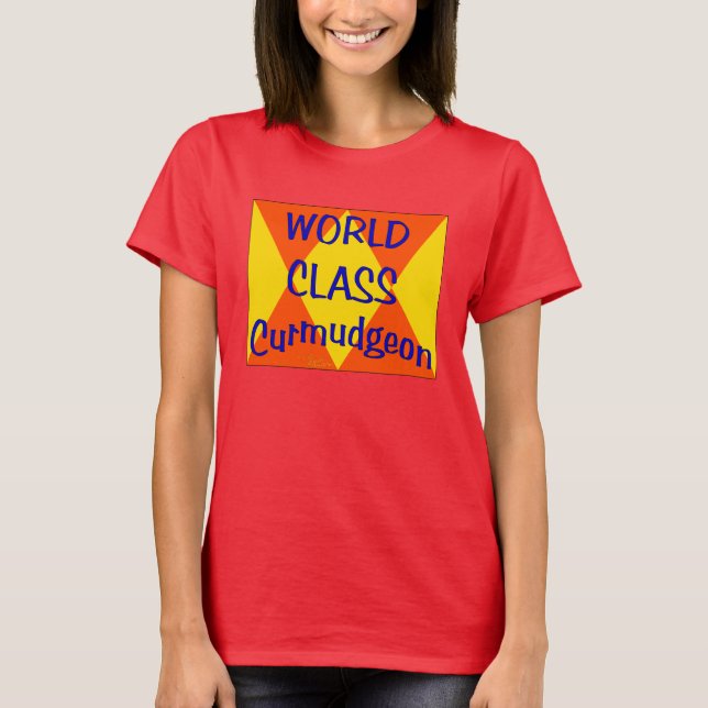 World Class Curmudgeon T-Shirt (Front)