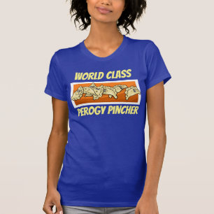 World Class Perogy Pincher Shirt Ukrainian Flag