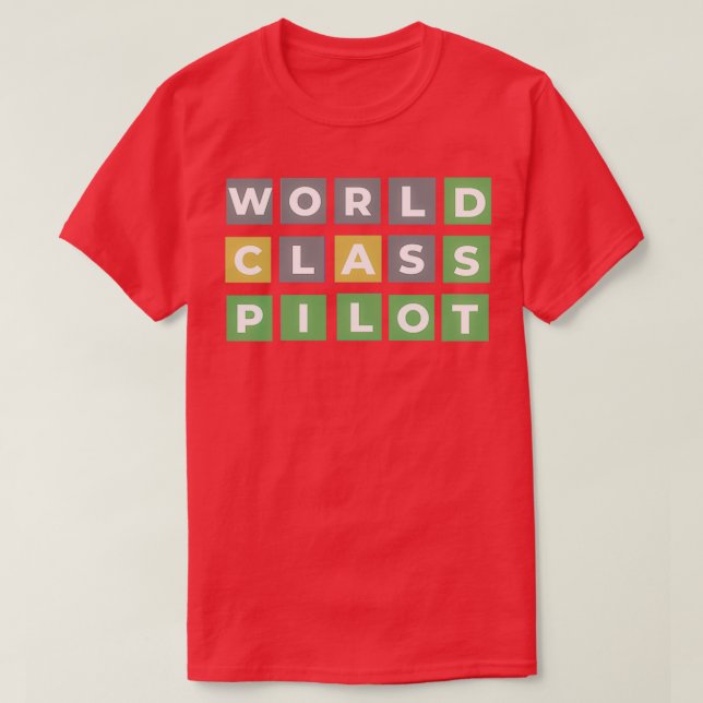 World class pilot funny wordle pilot  T-Shirt (Design Front)