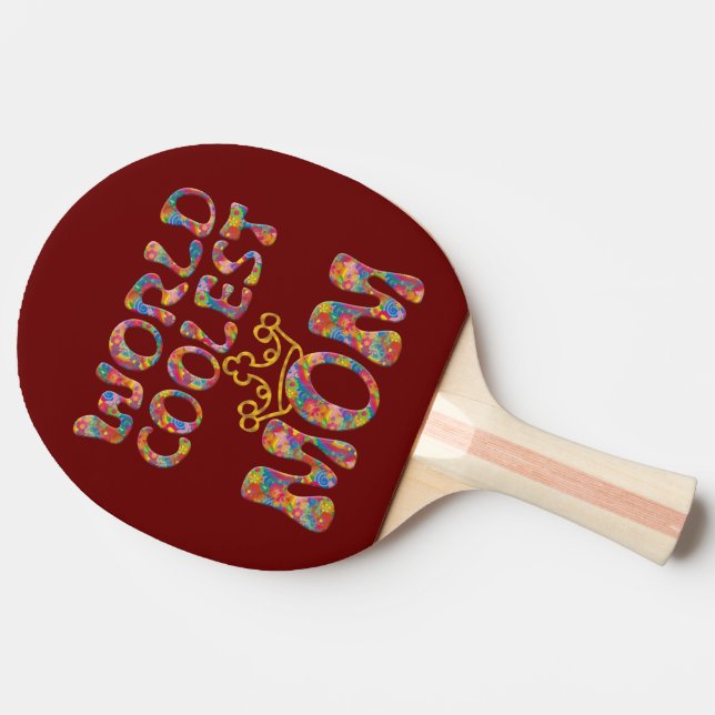 WORLD COOLEST MOM + your background Ping Pong Paddle (Back Side)