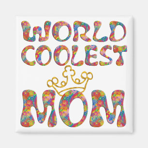 World Coolest Mum Magnet