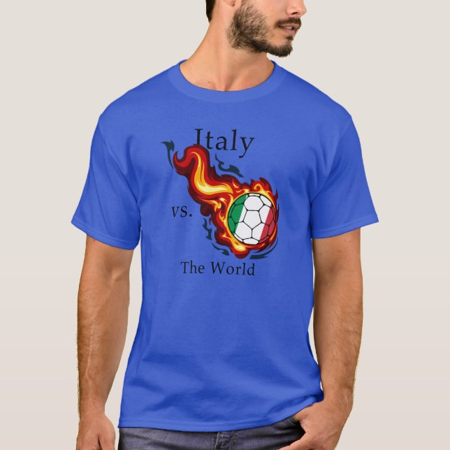 World Cup - Italy vs. The World T-Shirt (Front)