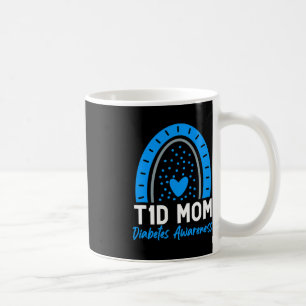 World Diabetes Day Clothes T1D Type 1 Diabetes Mum Coffee Mug