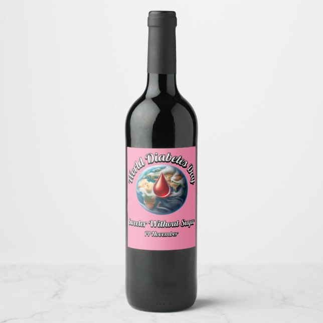 World Diabetes Day. Sweeter Without Sugar. Wine Label (Front)