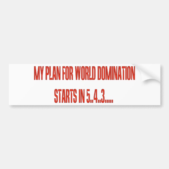World Domination Bumper Sticker (Front)