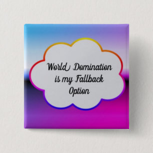World Domination Button