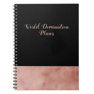 World Domination Plans black and rose gold Notebook