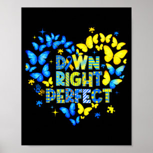 World down syndrome awareness butterfly down right poster