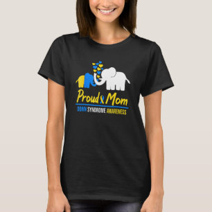 World Down Syndrome Awareness Day Proud Mum Elepha T-Shirt