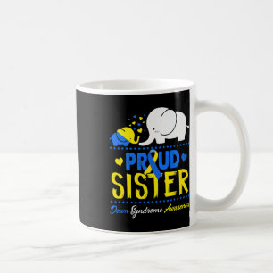 World Down Syndrome Awareness Day Proud Sister Ele Coffee Mug