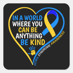 World Down Syndrome Day 2023 Be Kind Down Syndrome Square Sticker