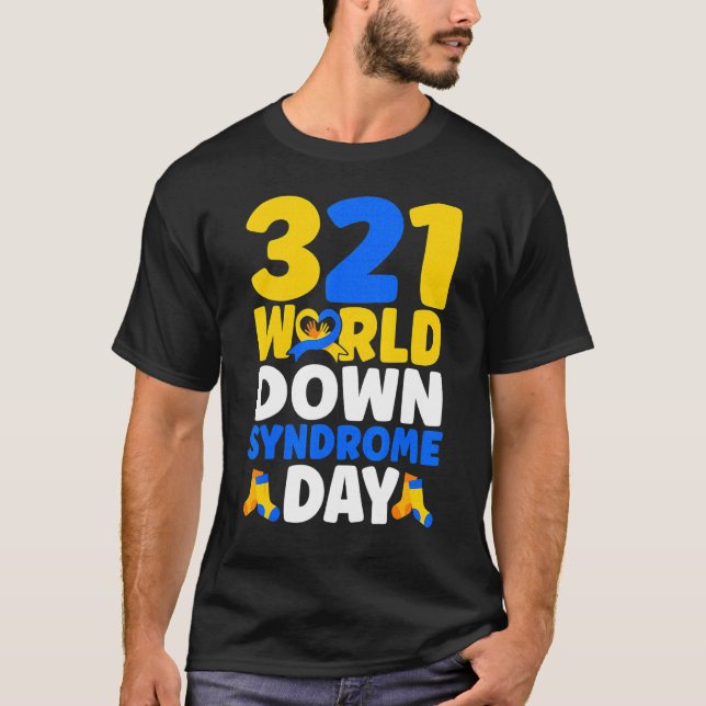 World Down Syndrome Day Awareness March 21 T-Shirt (Front)