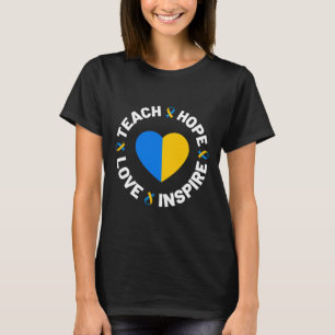 World Down Syndrome Day Awareness Ribbon Teach Hop T-Shirt