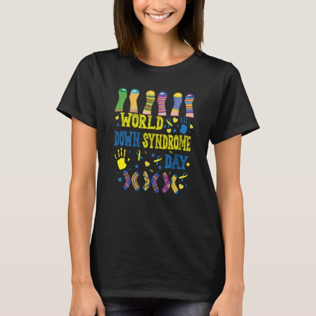 World Down Syndrome Day Awareness Socks 21 March B T-Shirt (Front)