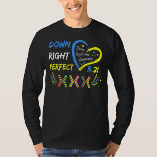 World Down Syndrome Day Awareness Socks Down Right T-Shirt
