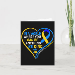 World Down Syndrome Day Be Kind Down Syndrome Awar Card
