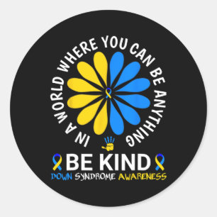 World Down Syndrome Day Be Kind Down Syndrome Awar Classic Round Sticker