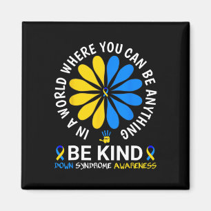 World Down Syndrome Day Be Kind Down Syndrome Awar Magnet