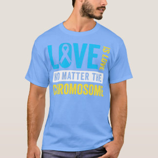 World Down Syndrome Day Extra Chromosome Love  1  T-Shirt