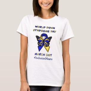 World Down Syndrome Day - March 21st T-Shirt