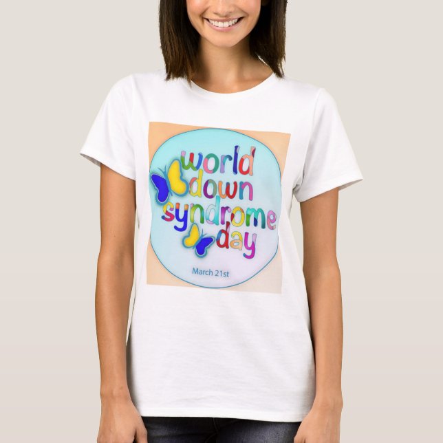 World Down Syndrome Day T-Shirt (Front)