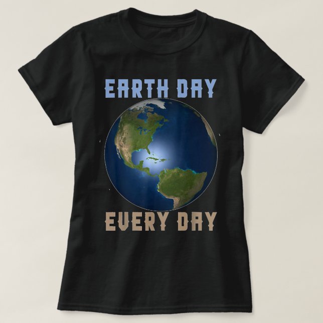 World,Earth day environmental conservation,happy n T-Shirt (Design Front)