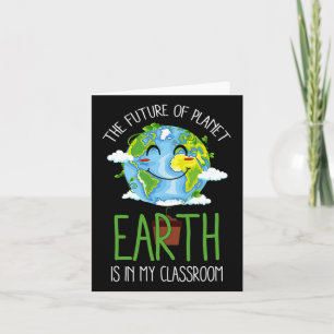 World Earth Day Planet Teachers Clroom Funny  Card