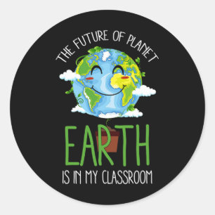 World Earth Day Planet Teachers Clroom Funny  Classic Round Sticker