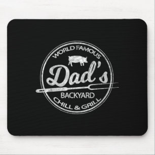 World famous dad's backyard grill &amp; chill bbq  mouse mat