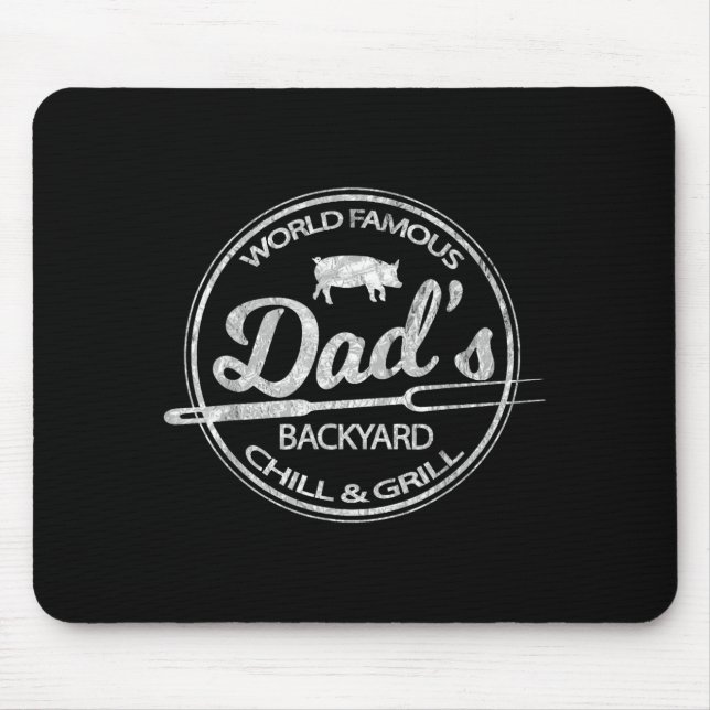 World famous dad's backyard grill &amp; chill bbq  mouse mat (Front)