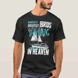 World Greatest Bros Sailing in Heaven Cousin Famil T-Shirt