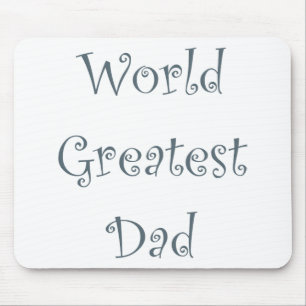 World Greatest Dad Mouse Mat