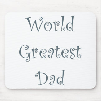 World Greatest Dad Mouse Mat