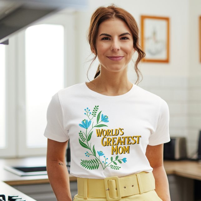 World Greatest Mom mothers day gift for Mum T-Shirt (Creator Uploaded)
