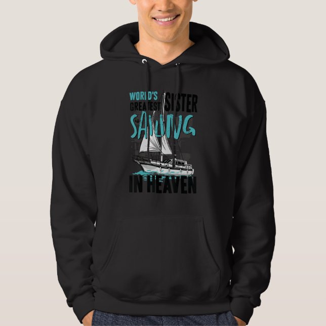 World Greatest Sister is Sailing in Heaven Family  Hoodie (Front)