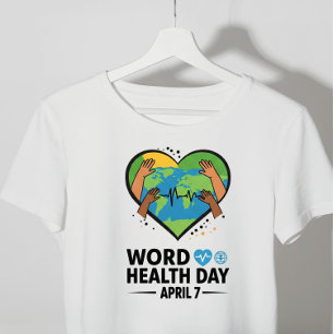 World Health Day T-Shirt