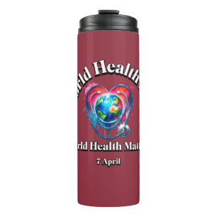 World Health Matters. World Health Day. Thermal Tumbler