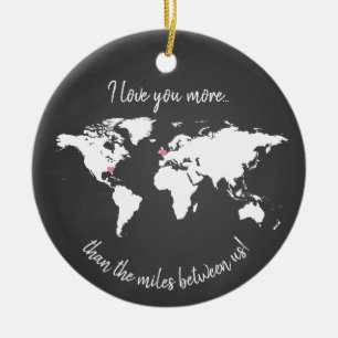 world I love you more than the miles between us Ceramic Tree Decoration